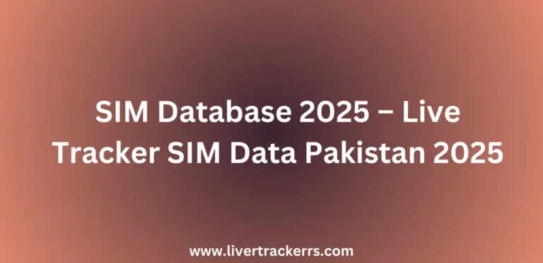 SIM Database 2025 – Live Tracker SIM Data Pakistan 2025