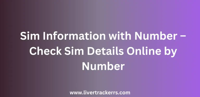 Sim Information with Number – Check Sim Details Online by Number