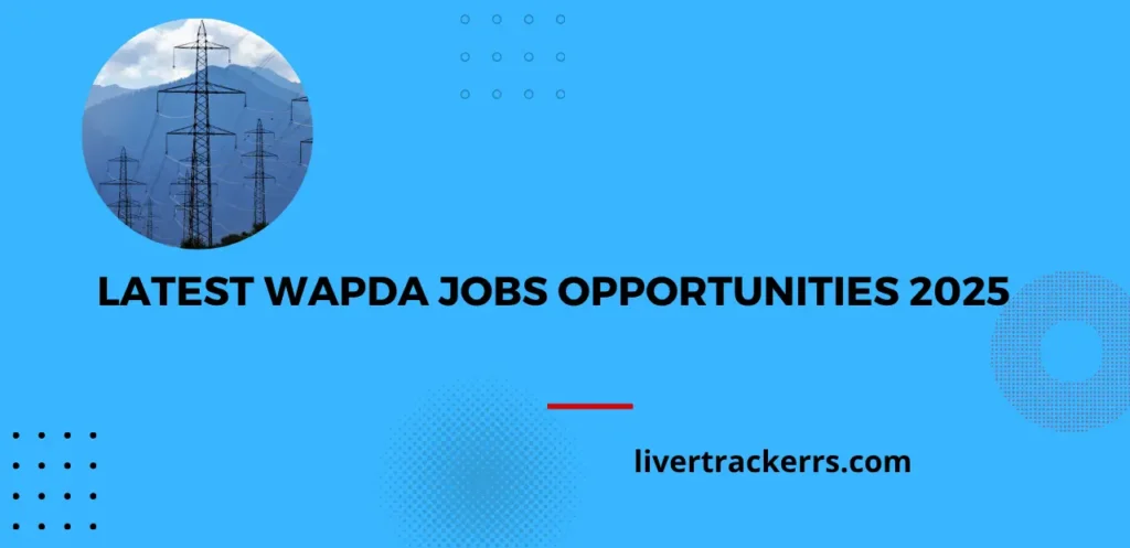 Latest WAPDA Jobs Opportunities 2025