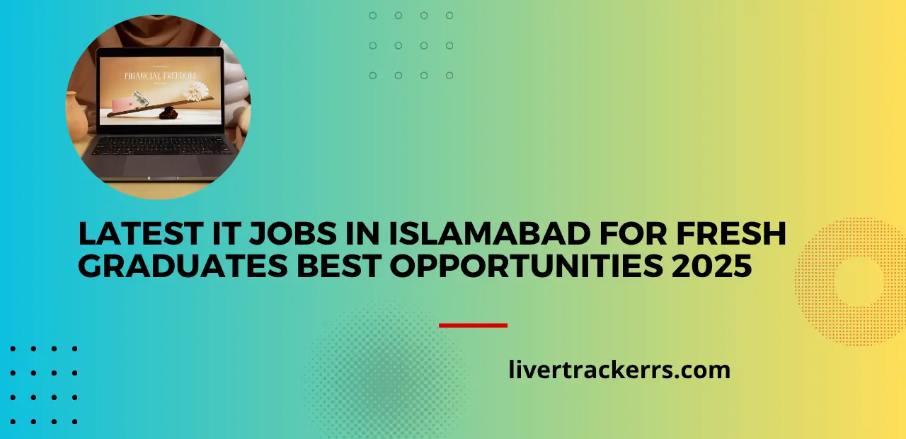 Latest IT jobs in Islamabad for fresh graduates best opportunities 2025
