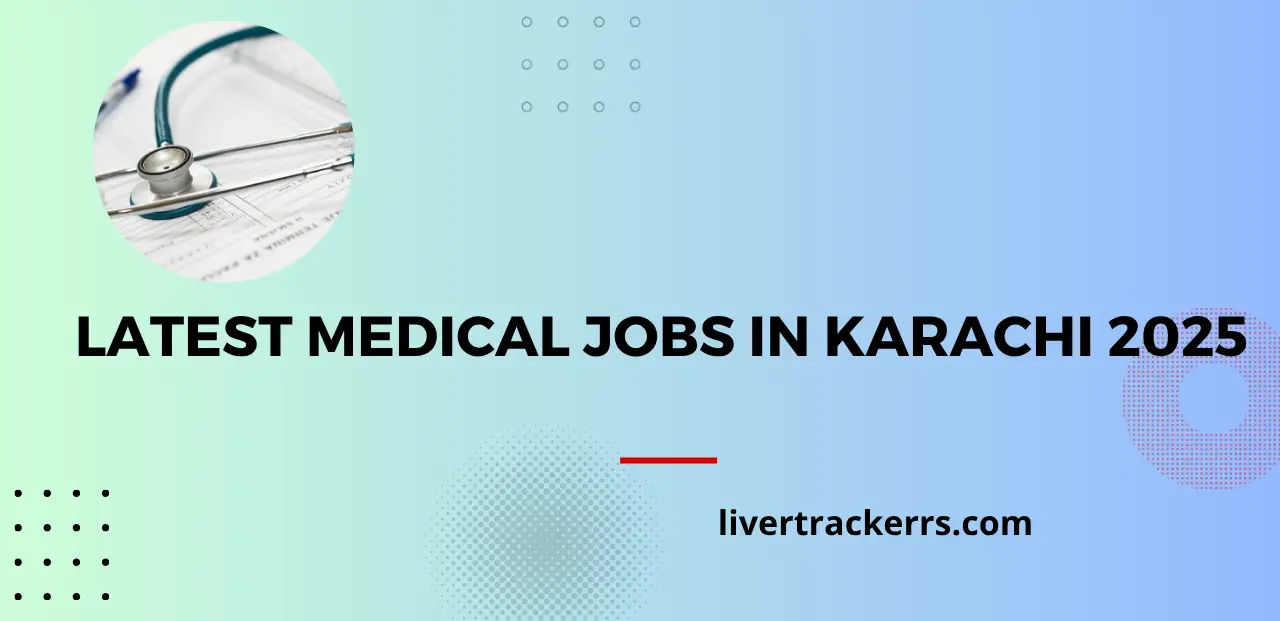 Latest Medical Jobs in Karachi 2025