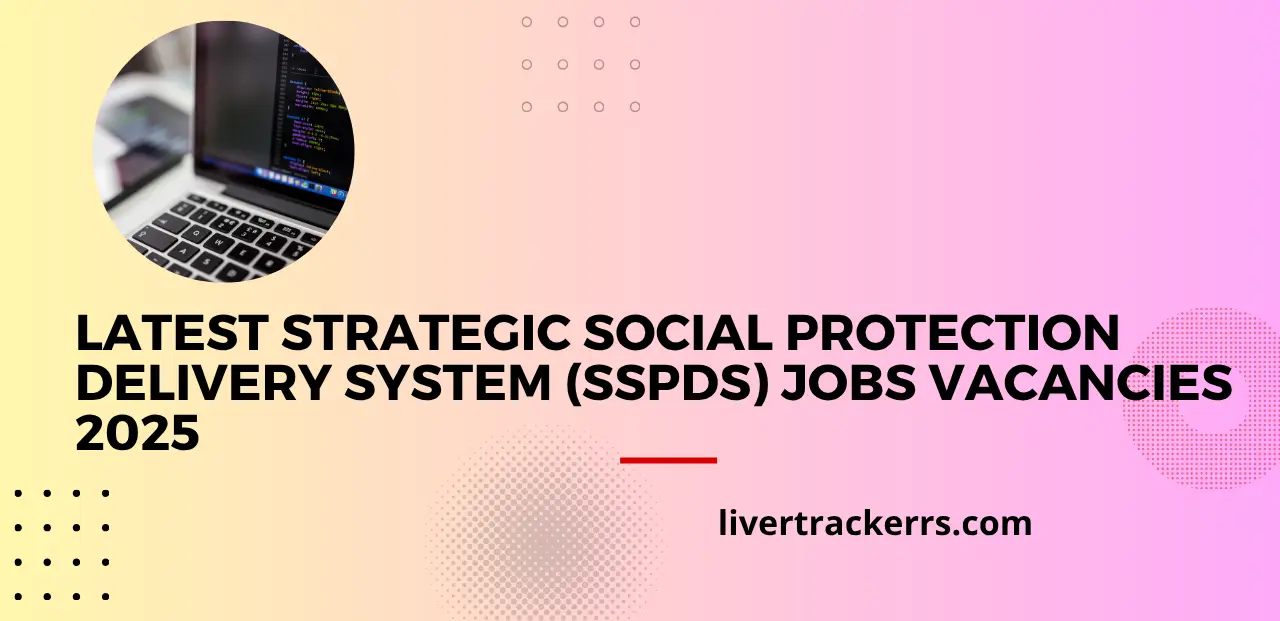 Latest Strategic Social Protection Delivery System (SSPDS) Jobs Vacancies 2025