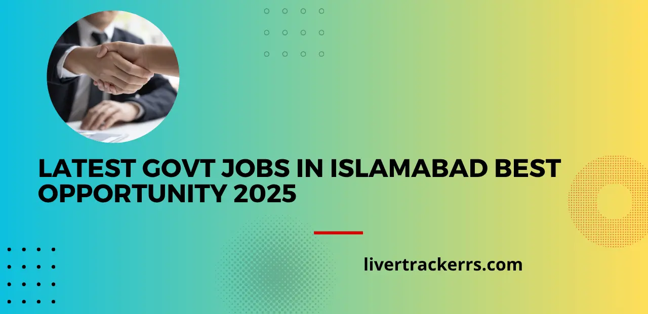 Latest Govt Jobs in Islamabad Best Opportunity 2025